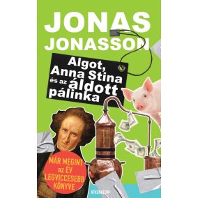 Algot, Anna Stina és az áldott pálinka Algot, Anna Stina és az áldott pálinka