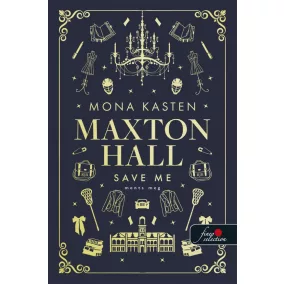 Save Me - Ments meg - Én (Maxton Hall 1.)