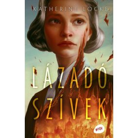 Lázadó szívek Lázadó szívek