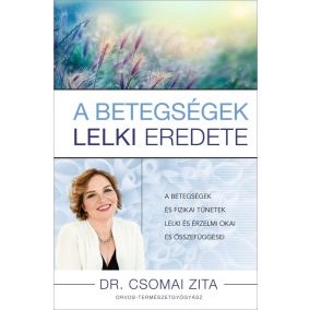 A betegségek lelki eredete A betegségek lelki eredete