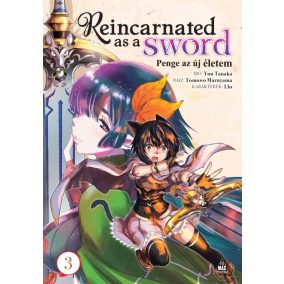 Reincarnated as a Sword - Penge az új életem 3. Reincarnated as a Sword - Penge az új életem 3.