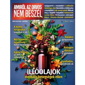 Amiről az orvos nem beszél - 2024/8. Amiről az orvos nem beszél - 2024/8.