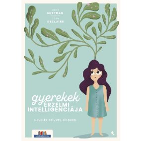 Gyerekek érzelmi intelligenciája Gyerekek érzelmi intelligenciája