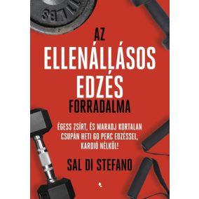 Az ellenállásos edzés forradalma Az ellenállásos edzés forradalma