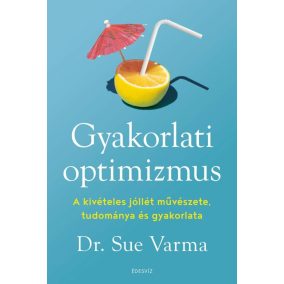 Gyakorlati optimizmus Gyakorlati optimizmus
