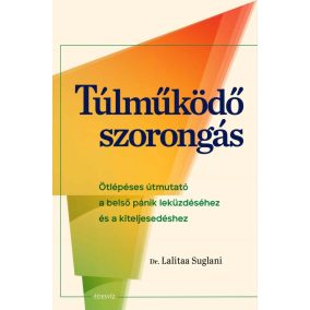 Túlműködő szorongás Túlműködő szorongás