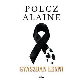 Gyászban lenni Gyászban lenni