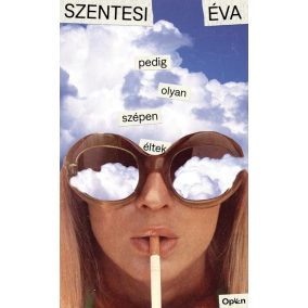 Pedig olyan szépen éltek Pedig olyan szépen éltek