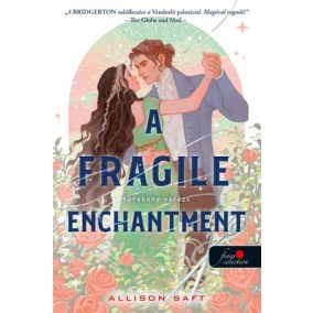A Fragile Enchantment - Törékeny varázs A Fragile Enchantment - Törékeny varázs