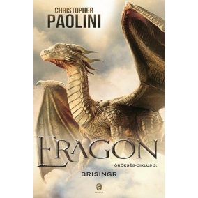 Eragon - Brisingr - Örökség-ciklus 3. Eragon - Brisingr - Örökség-ciklus 3.