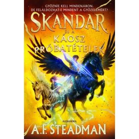 Skandar és a Káosz Próbatételek - Skandar 3. Skandar és a Káosz Próbatételek - Skandar 3.