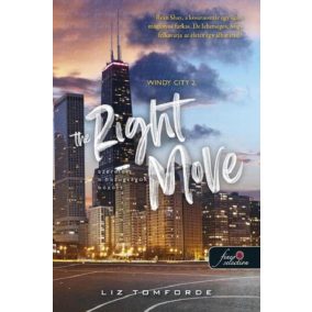 The Right Move - Szerelem a hazugságok között (Windy City 2.)   The Right Move - Szerelem a hazugságok között (Windy City 2.)