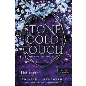 Stone Cold Touch - Dermesztő érintés (Komor elemek 2.) Stone Cold Touch - Dermesztő érintés (Komor elemek 2.)