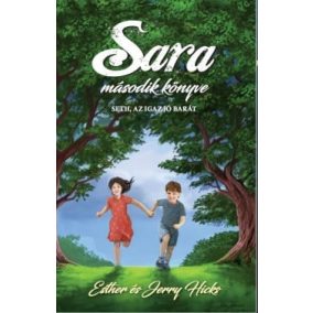 Sara második könyve - Seth, az igaz jó barát Sara második könyve - Seth, az igaz jó barát