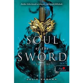 Soul of the Sword - A kard lelke (A róka árnya 2.) Soul of the Sword - A kard lelke (A róka árnya 2.)