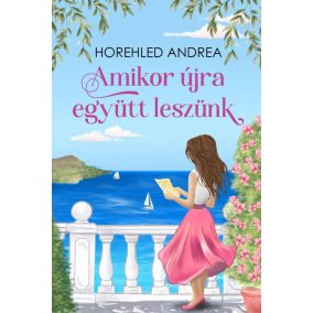 Amikor újra együtt leszünk Amikor újra együtt leszünk