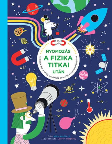 Nyomozás a fizikai titkai után