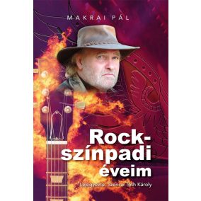 Rockszínpadi éveim Rockszínpadi éveim
