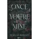 Once You're Mine - Ha egyszer az enyém vagy - Éldekorált kiadás