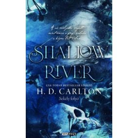 Shallow River - Sekély folyó - Éldekorált kiadás Shallow River - Sekély folyó - Éldekorált kiadás