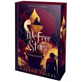 We Free the Stars – Csillagszabadítók - Éldekorált kiadás   We Free the Stars – Csillagszabadítók - Éldekorált kiadás