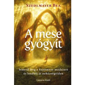 A mese gyógyít A mese gyógyít