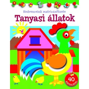 Kedvenceink matricásfüzete - Tanyasi állatok Kedvenceink matricásfüzete - Tanyasi állatok
