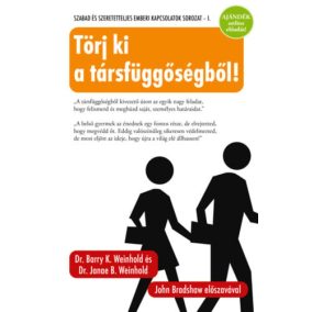 Törj ki a társfüggőségből! Törj ki a társfüggőségből!