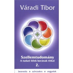 Szellemtudomány II. rész – A tudati lélek korának titkai   Szellemtudomány II. rész – A tudati lélek korának titkai