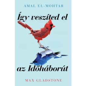 Így veszíted el az Időháborút Így veszíted el az Időháborút