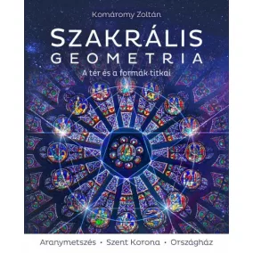 Szakrális geometria – A tér és a formák titkai
