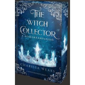 The Witch Collector – A Boszorkányszedő - Éldekorált kiadás   The Witch Collector – A Boszorkányszedő - Éldekorált kiadás
