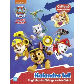 Mancs Őrjárat - Kalandra fel!