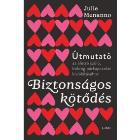 Biztonságos kötődés Biztonságos kötődés