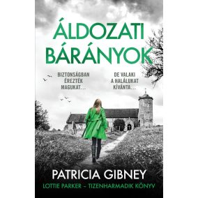Áldozati bárányok - Lottie Parker 13. Áldozati bárányok - Lottie Parker 13.