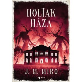 Holtak háza Holtak háza