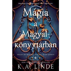 Mágia a Magyalkönyvtárban - Éldekorált kiadás Mágia a Magyalkönyvtárban - Éldekorált kiadás