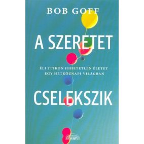 A szeretet cselekszik A szeretet cselekszik