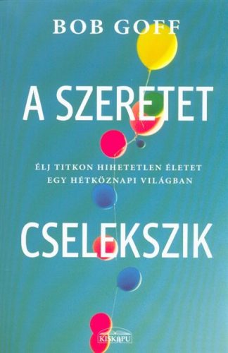 A szeretet cselekszik