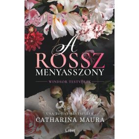 A rossz menyasszony - Éldekorált kiadás A rossz menyasszony - Éldekorált kiadás