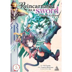 Reincarnated as a Sword 5. - Penge az új életem 5. Reincarnated as a Sword 5. - Penge az új életem 5.