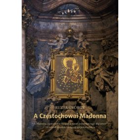 A Częstochowai Madonna A Częstochowai Madonna