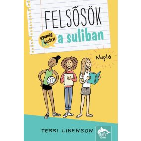 Felsősök a suliban - Napló Felsősök a suliban - Napló