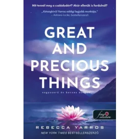 Great and Precious Things - Nagyszerű és becses dolgok