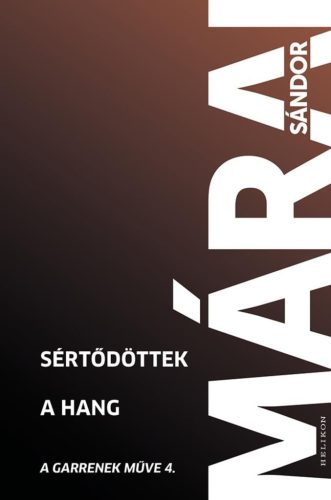 Sértődöttek. A hang