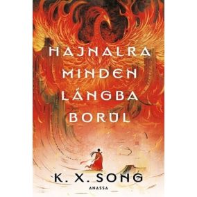 Hajnalra minden lángba borul Hajnalra minden lángba borul