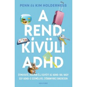 A rendkívüli ADHD A rendkívüli ADHD