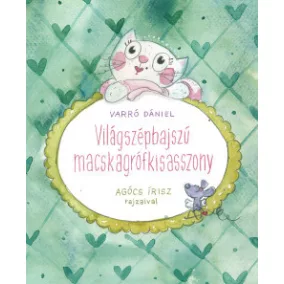 Világszépbajszú Macskagrófkisasszony
