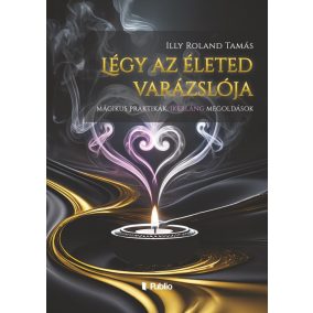 Légy az életed varázslója Légy az életed varázslója