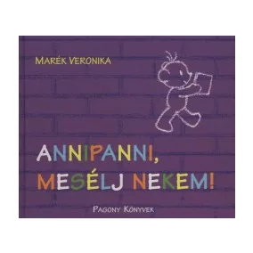 Annipanni, mesélj nekem!